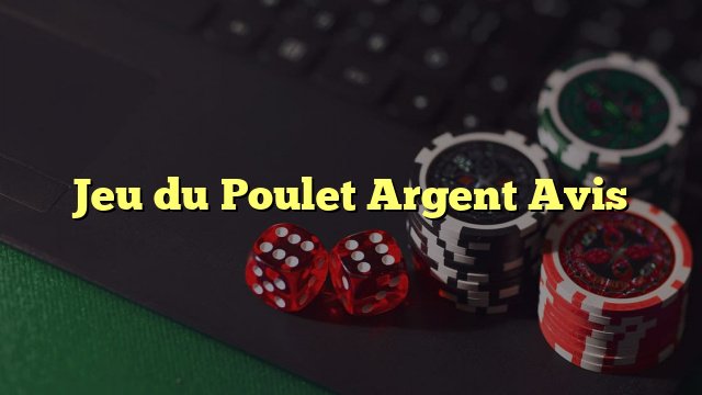 Découvrez les Nouveautés en Jeu de Poulet Casino en Ligne en France